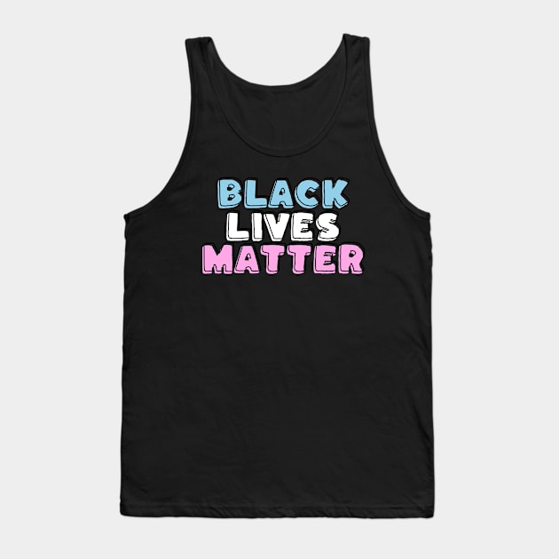 Black Trans Lives Matter Tank Top by Best Guncle Clothing Co.